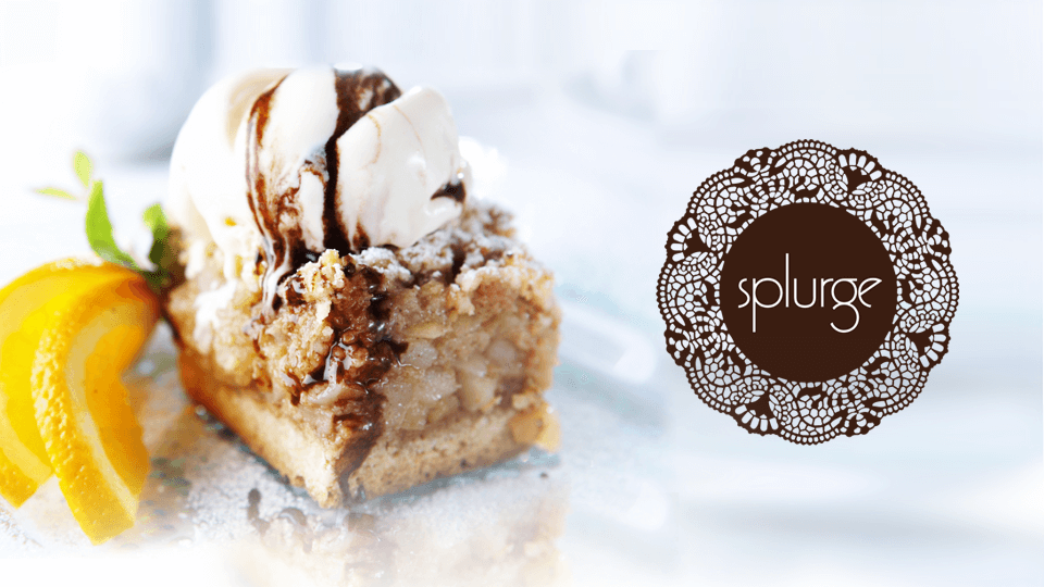 Splurge Desserts